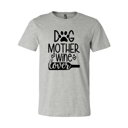 Dog Mother Wine Lover T-Shirt
